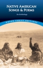 Native American Songs and Poems: An Anthology (Dover Thrift Editions) Cover Image