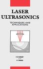 Laser Ultrasonics Techniques and Applications By C. B. Scruby, L. E. Drain Cover Image