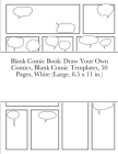 Blank Comic Book: Draw Your Own Comics, Blank Comic Templates, 50 Pages, White (Large, 8.5 x 11 in.) Cover Image