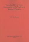 Sacred and Civic Stone Monuments of the Northwest Roman Provinces (BAR International #2109) By S. L. McGowen Cover Image