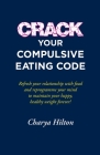 Crack Your Compulsive Eating Code Cover Image