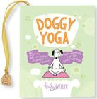 Doggy Yoga (Mini Book) By Kathy Weller Cover Image