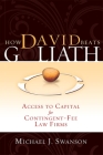 How David Beats Goliath: Access to Capital for Contingent-Fee Law Firms Cover Image
