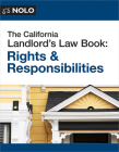 The California Landlord's Law Book: Rights & Responsibilities By Nils Rosenquest Cover Image