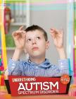 Understanding Autism Spectrum Disorder (Health Matters) Cover Image