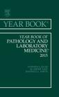 Year Book of Pathology and Laboratory Medicine 2015: Volume 2015 (Year Books #2015) By Stephen S. Raab Cover Image