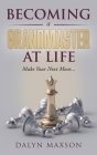 Becoming A Grandmaster At Life Cover Image
