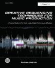 Creative Sequencing Techniques for Music Production Cover Image