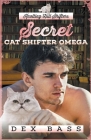 Secret Cat Shifter Omega By Dex Bass Cover Image