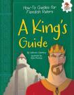 A King's Guide (How-To Guides for Fiendish Rulers) By Catherine Chambers, Ryan Pentney (Illustrator) Cover Image