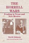 The Horrell Wars: Feuding in Texas and New Mexico (A.C. Greene Series #15) Cover Image