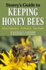 Storey's Guide to Keeping Honey Bees: Honey Production, Pollination, Bee Health (Storey’s Guide to Raising) By Malcolm T. Sanford, Richard E. Bonney Cover Image