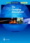 Atmospheric Chemistry in a Changing World: An Integration and Synthesis of a Decade of Tropospheric Chemistry Research (Global Change - The Igbp) Cover Image