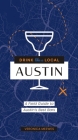 Drink Like a Local Texas: A Field Guide to the Best Bars in Texas Cover Image