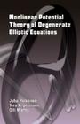 Nonlinear Potential Theory of Degenerate Elliptic Equations Cover Image