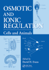 Osmotic and Ionic Regulation: Cells and Animals By David H. Evans (Editor) Cover Image
