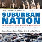 Suburban Nation: The Rise of Sprawl and the Decline of the American Dream Cover Image