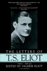 Letters Of T.s. Eliot: Vol. 1, 1898-1922 By Valerie Eliot Cover Image