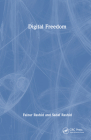 Digital Freedom By Faizur Rashid, Sadaf Rashid Cover Image