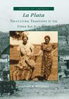 La Plata:: Tri-Cultural Traditions in the Upper San Juan Basin (Voices of America) By Frederic B. Wildfang Cover Image