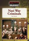 Nazi War Criminals (Understanding the Holocaust) By Don Nardo Cover Image