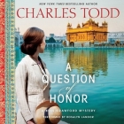 A Question of Honor: A Bess Crawford Mystery (Bess Crawford Mysteries #5) By Charles Todd, Rosalyn Landor (Read by) Cover Image