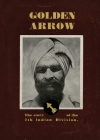 Golden Arrow: The Story of the 7th Indian Division By Divisional History Cover Image