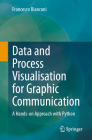 Data and Process Visualisation for Graphic Communication: A Hands-On Approach with Python Cover Image