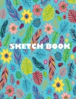sketch book for girls Notebook for Drawing, Writing, Painting, Sketching or Doodling 8.5*11 By Demh Sketch Book Cover Image