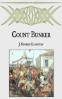 Count Bunker By J. Storer Clouston Cover Image