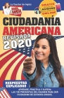 Ciudadanía Americana. Edición revisada 2020: Aprende, practica y supera las 100 preguntas del examen para ser ciudadano de Estados Unidos. Cover Image