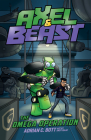 The Omega Operation: Axel & Beast (#5) By Adrian C. Bott, Andy Isaac (Illustrator) Cover Image