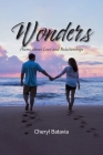 Wonders: Poems about Love and Relationships By Cheryl Batavia Cover Image