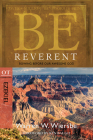 Be Reverent (Ezekiel): Bowing Before Our Awesome God (The BE Series Commentary) Cover Image