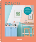 Colors: Colorful Home Inspiration By Claire Bingham Cover Image