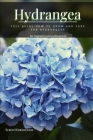 Hydrangea: Full Guide How tо Grow аnd Care for Hydrangeas By Serhii Korniichuk Cover Image
