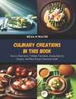 Culinary Creations in this Book: Huevos Rancheros, Frittata Florentine, Sunny Side Up Burgers, and More Recipe Collection Guide By Helga M. Walter Cover Image