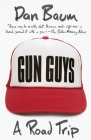 Gun Guys: A Road Trip (Vintage Departures) Cover Image