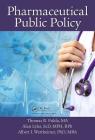 Pharmaceutical Public Policy By Thomas R. Fulda, Alan Lyles, Albert I. Wertheimer Cover Image