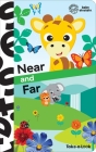 Baby Einstein: Near and Far Take-A-Look Book: Take-A-Look By Pi Kids, Shutterstock Com (Contribution by) Cover Image