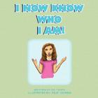 I Now Know Who I Am! Cover Image