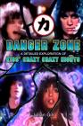 Danger Zone: An Exploration of KISS' Crazy Nights By Julian Gill Cover Image