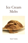 Ice Cream Melts By Mark Vedder Cover Image