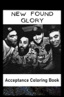 Acceptance Coloring Book: Awesome New Found Glory inspired coloring book for aspiring artists and teens. Both Fun and Educational. Cover Image