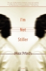 I'm Not Stiller (Swiss Literature) By Max Frisch, Michael Bullock (Translator) Cover Image