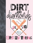 Dirt And Diamonds At Six Are My Thing: Baseball Gift For Girls Age 6 Years Old - Art Sketchbook Sketchpad Activity Book For Kids To Draw And Sketch In Cover Image