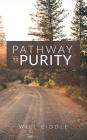 Pathway to Purity By Will Riddle Cover Image