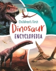 Children's First Dinosaur Encyclopedia Cover Image