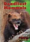Deadliest Mammals (Deadliest Predators) By Toney Allman Cover Image