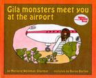 Gila Monsters Meet You at the Airport Cover Image